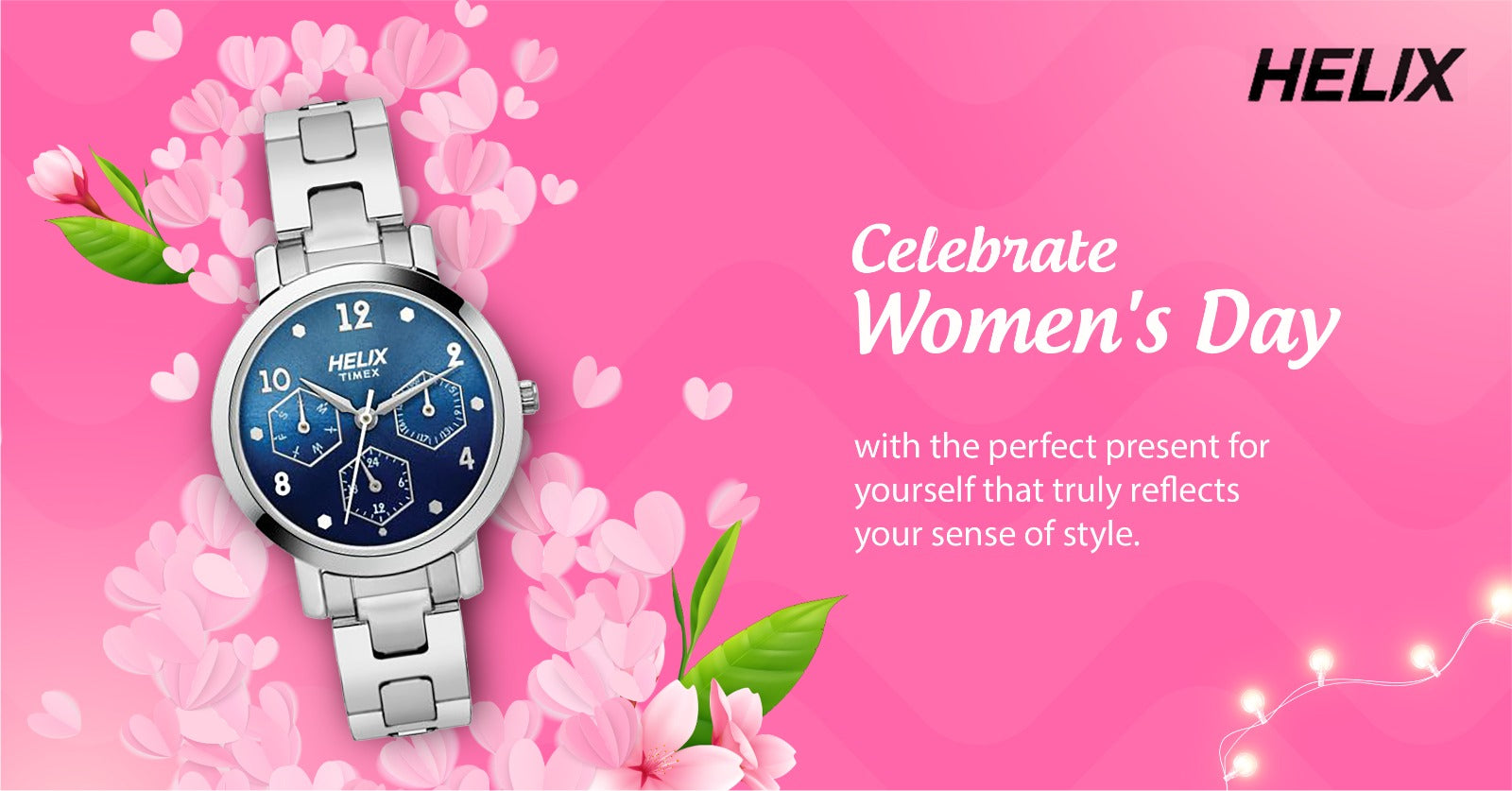 CELEBRATE WOMEN'S DAY WITH THE PERFECT PRESENT FOR YOURSELF THAT TRULY REFLECTS YOUR SENSE OF STYLE. DISCOVER THE BEST COLLECTION TODAY!