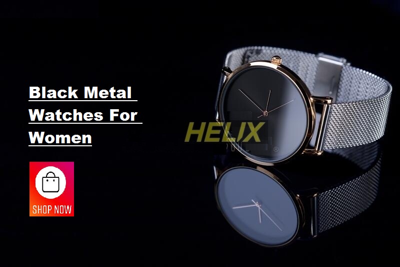 Black Metal Watches For Women